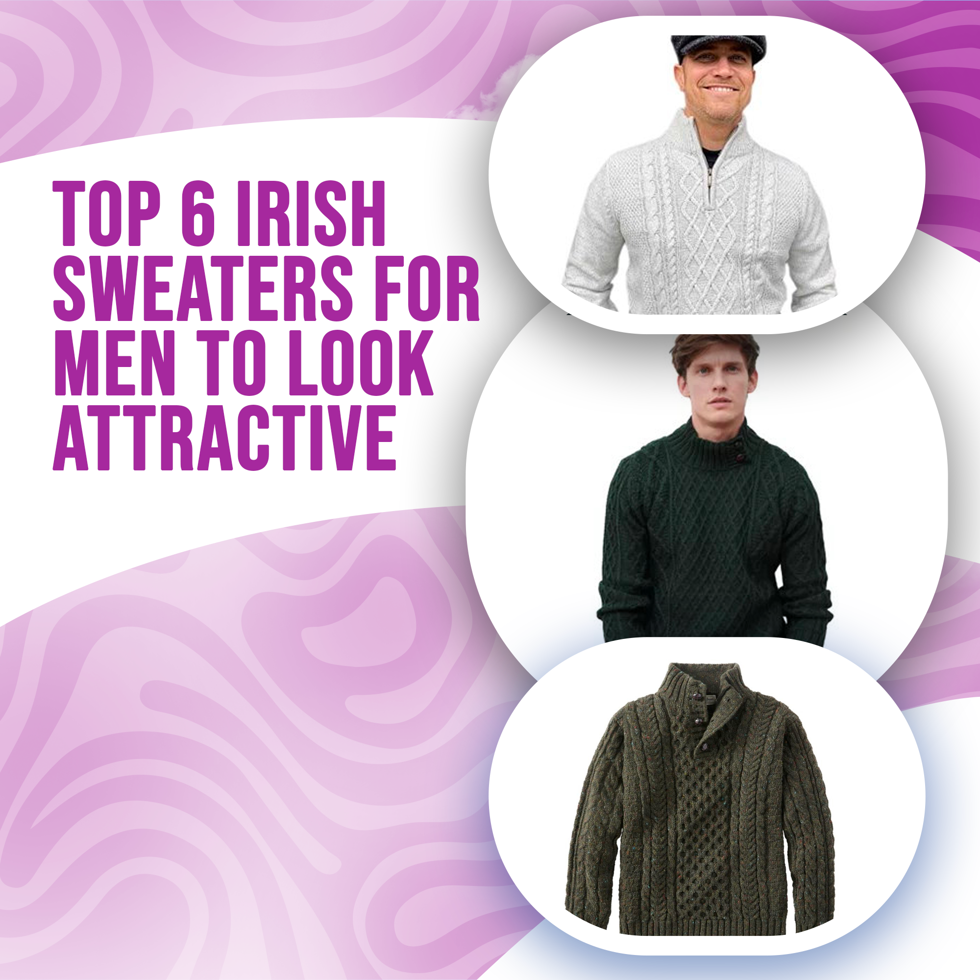 Top 6 Irish Sweaters For Men To Look Attractive