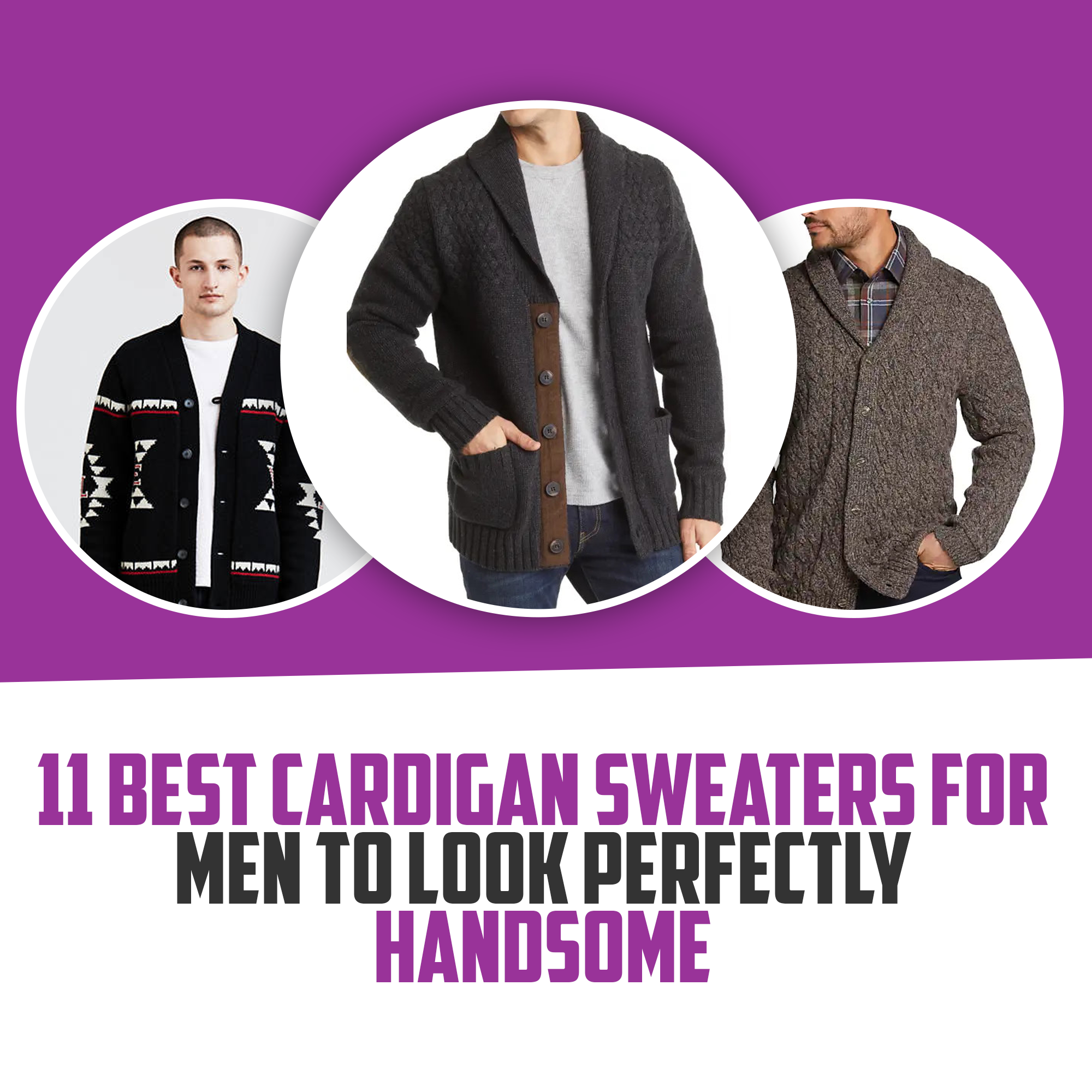 11 Best Cardigan Sweaters For Men To Look Perfectly Handsome
