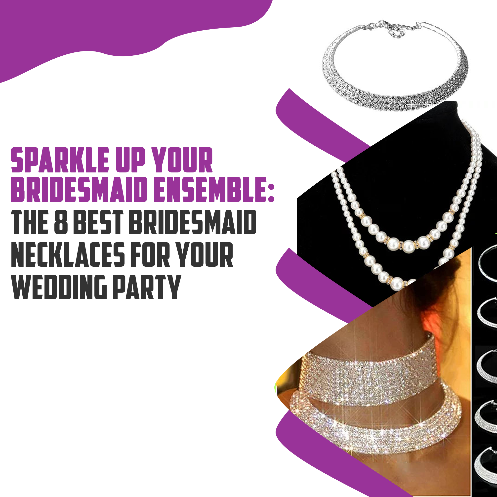 Sparkle Up Your Bridesmaid Ensemble: The 8 Best Bridesmaid Necklaces for Your Wedding Party