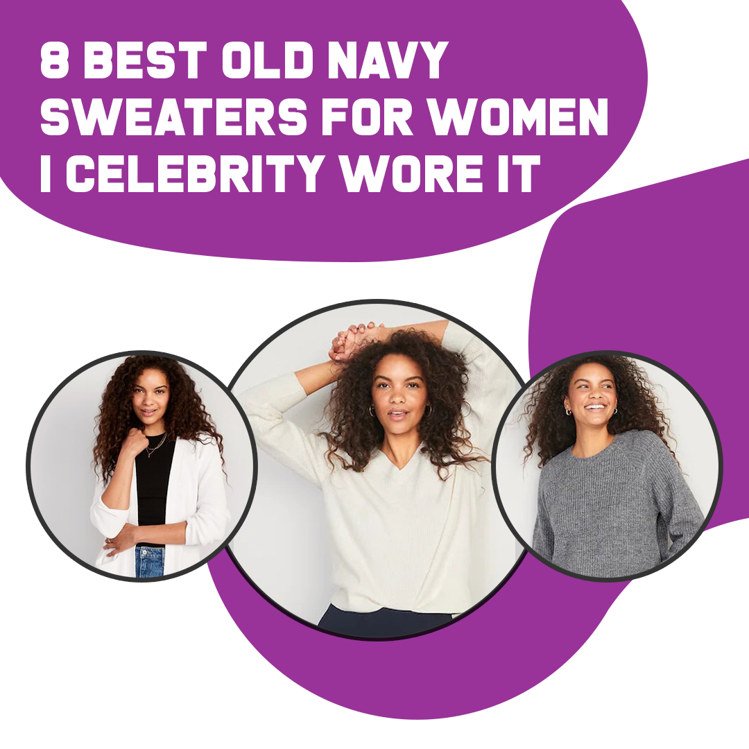 8 Best Old Navy Sweaters For Women | Celebrity Wore It